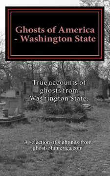portada Ghosts of America - Washington State (en Inglés)