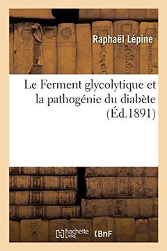 portada Le Ferment Glycolytique et la Pathogénie du Diabète (Sciences) (in French)