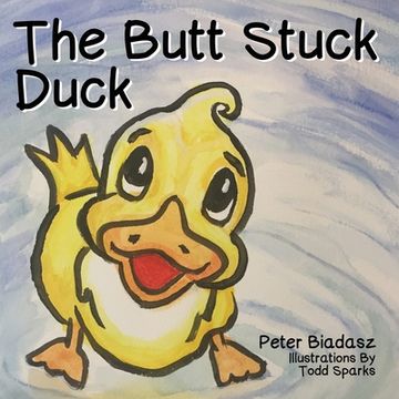 portada The Butt Stuck Duck (in English)