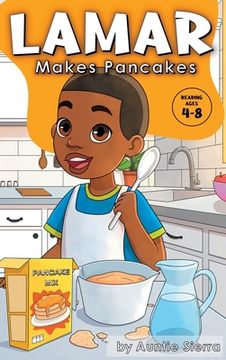 portada Lamar Makes Pancakes (en Inglés)