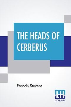 portada The Heads Of Cerberus (in English)