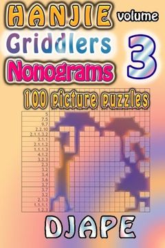 portada Hanjie Griddlers Nonograms: 100 picture puzzles (Volume 3)