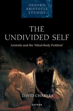portada The Undivided Self: Aristotle and the 'Mind-Body Problem' (in English)