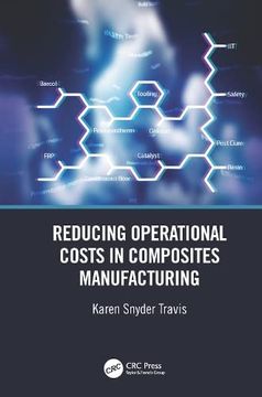 portada Reducing Operational Costs in Composites Manufacturing (en Inglés)