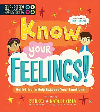 portada Self-Esteem Starters for Kids: Know Your Feelings!: Activities to Help Express Your Emotions! (en Inglés)