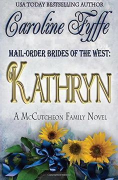 portada Mail-Order Brides of the West: Kathryn: Volume 6 (The McCutcheon Family Series) (in English)