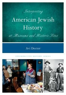portada Interpreting American Jewish History at Museums and Historic Sites (en Inglés)
