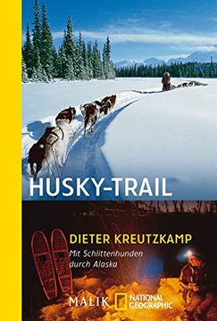 portada Husky-Trail: Mit Schlittenhunden Durch Alaska