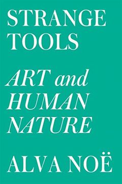 portada Strange Tools: Art and Human Nature (en Inglés)