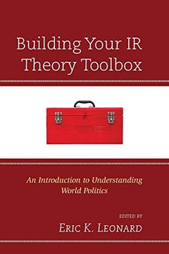 portada Building Your ir Theory Toolbox: An Introduction to Understanding World Politics (en Inglés)