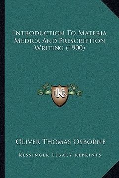 portada introduction to materia medica and prescription writing (1900) (in English)
