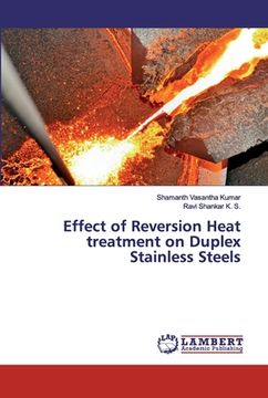 portada Effect of Reversion Heat treatment on Duplex Stainless Steels