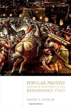 portada Popular Protest and Ideals of Democracy in Late Renaissance Italy (Hardback) (en Inglés)