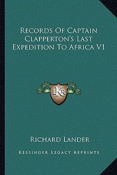 portada records of captain clapperton's last expedition to africa v1 (en Inglés)