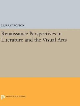 portada Renaissance Perspectives in Literature and the Visual Arts (Princeton Legacy Library) 
