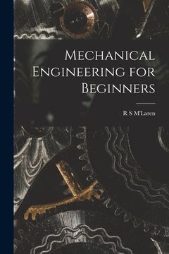 portada Mechanical Engineering for Beginners (en Inglés)