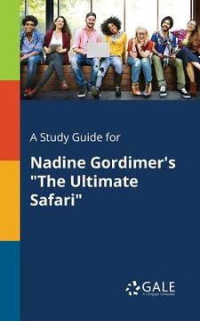 portada A Study Guide for Nadine Gordimer's "The Ultimate Safari" (in English)