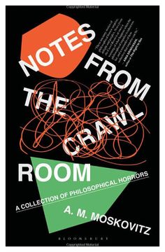 portada Notes from the Crawl Room: A Collection of Philosophical Horrors (en Inglés)