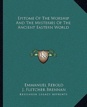 portada epitome of the worship and the mysteries of the ancient eastern world (en Inglés)