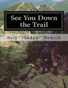 portada See You Down the Trail: A 2002 AT Thru-Hike (in English)
