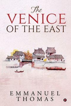 portada The Venice of the East (in English)