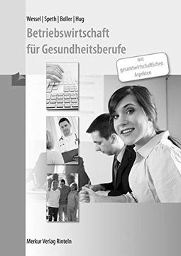 portada Betriebswirtschaft für Gesundheitsberufe: Mit Gesamtwirtschaftlichen Aspekten - Lösungen (en Alemán)
