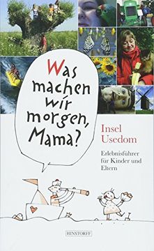 portada Was Machen wir Morgen, Mama? Usedom: Erlebnisreisef? Hrer f? R Kinder und Eltern (in German)