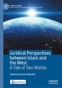 portada Juridical Perspectives Between Islam and the West: A Tale of Two Worlds (en Inglés)