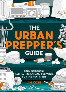 portada The Urban Prepper'S Guide: How to Prepare Your Home for the Next Crisis 