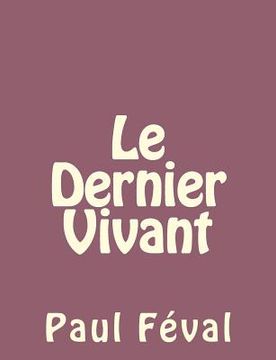 portada Le Dernier Vivant (en Francés)