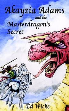 portada akayzia adams and the masterdragon's secret (in English)
