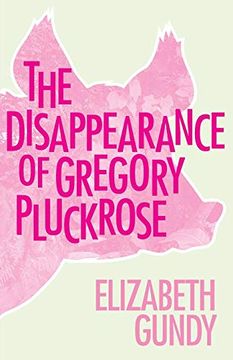 portada The Disappearance of Gregory Pluckrose 