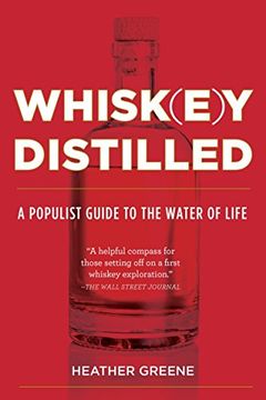 portada Whiskey Distilled: A Populist Guide to the Water of Life (en Inglés)