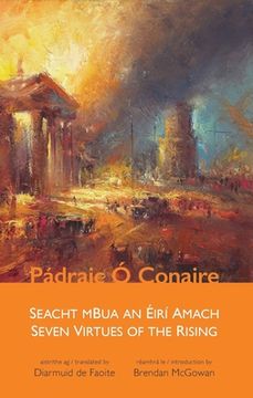 portada Seven Virtues of the Rising: Seacht Mbua an Éirí Amach (en Inglés)