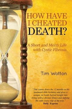 portada How Have I Cheated Death? A Short and Merry Life With Cystic Fibrosis