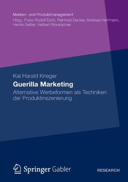 portada Guerilla Marketing: Alternative Werbeformen als Techniken der Produktinszenierung (Marken- Und Produktmanagement)