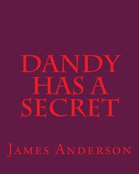 portada Dandy Has A Secret (in English)