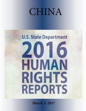 portada CHINA (INCLUDES TIBET, HONG KONG, and MACAU) 2016 HUMAN RIGHTS Report