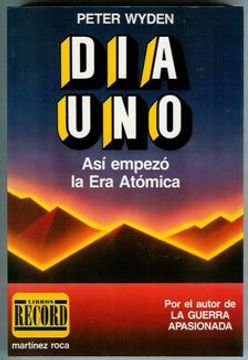 portada dia uno. asi empezo la era atomica