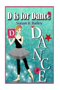 portada D is for Dance: A Tropical Island Ballet Adventure (in English)