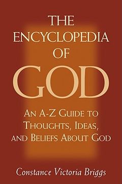 portada the encyclopedia of god: an a-z guide to thoughts, ideas, and beliefs about god (en Inglés)