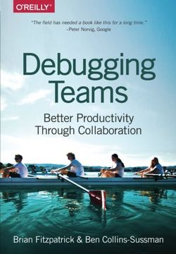 portada Debugging Teams: Better Productivity through Collaboration (en Inglés)
