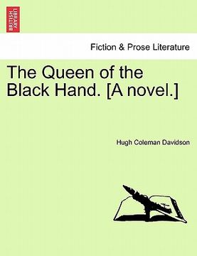 portada the queen of the black hand. [a novel.] (en Inglés)