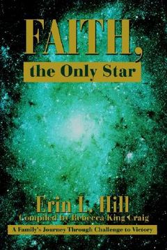 portada faith, the only star: a family's journey through challenge to victory