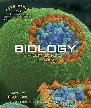 portada Biology: An Illustrated History of Life Science (Ponderables: 100 Discoveries That Changed History) (in English)
