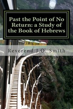 portada Past the Point of No Return: a Study of the Book of Hebrews (en Inglés)