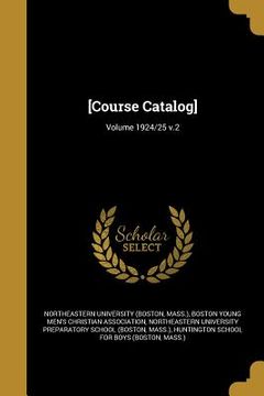 portada [Course Catalog]; Volume 1924/25 v.2 (en Inglés)