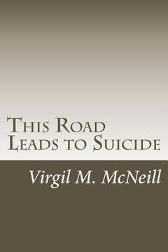 portada This Road Leads to Suicide (en Inglés)