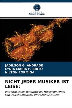 portada Nicht Jeder Musiker Ist Leise (in German)