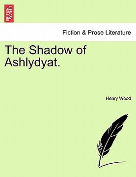 portada the shadow of ashlydyat. (en Inglés)